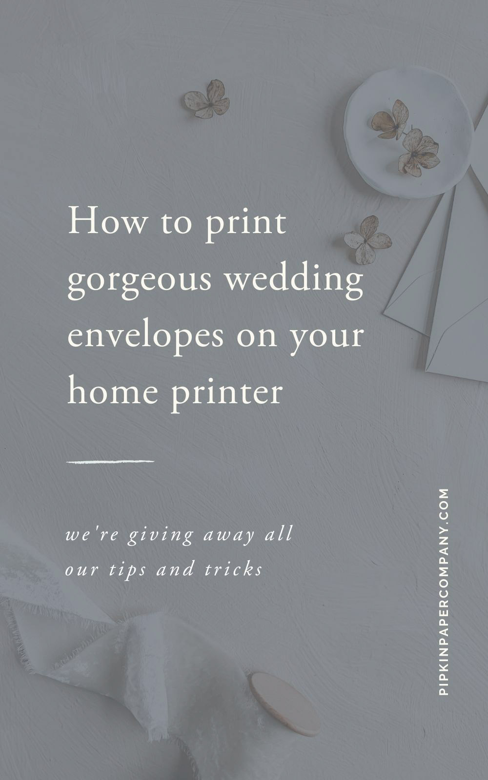 how-to-print-envelopes-the-easy-way-pipkin-paper-company