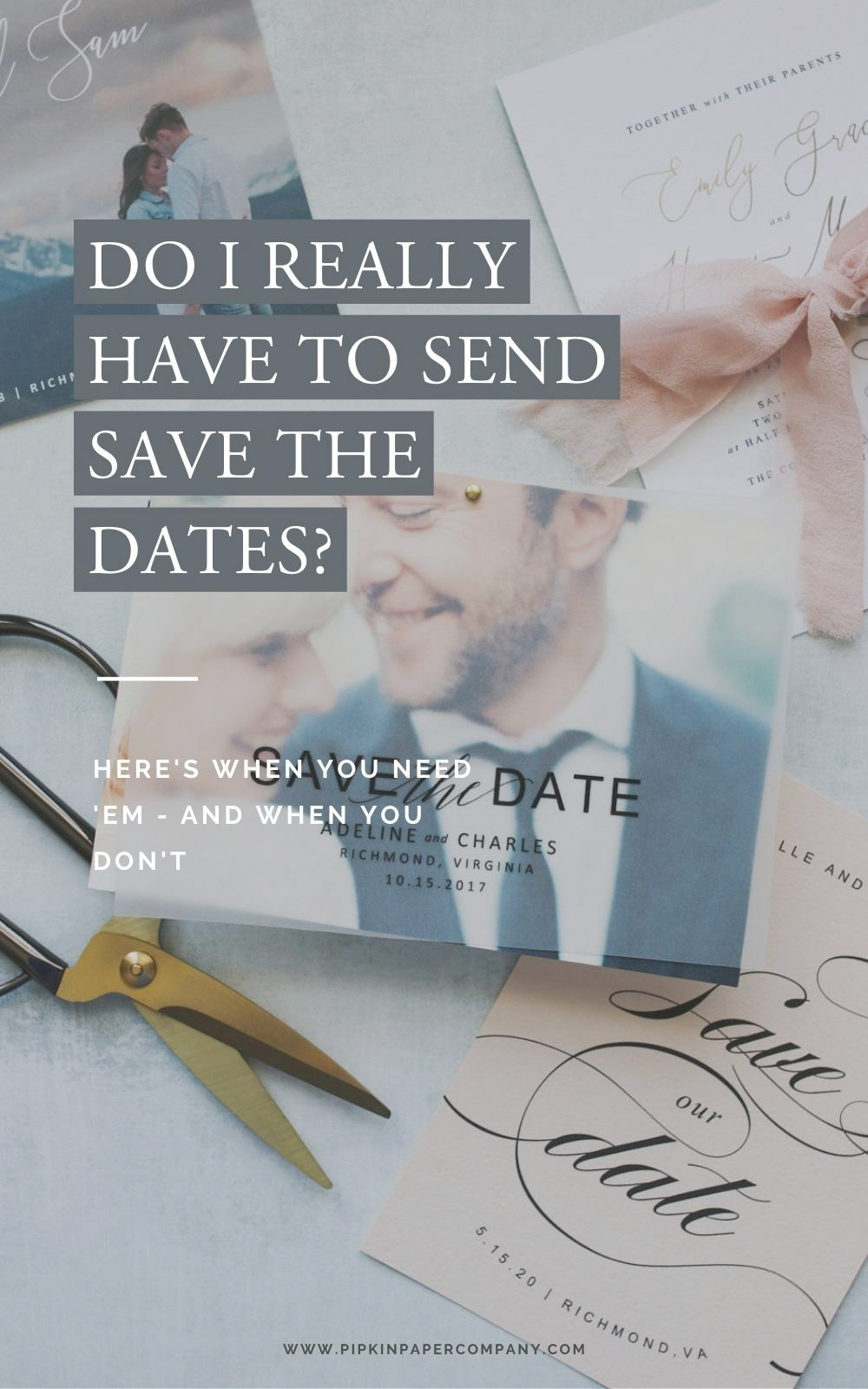 are-save-the-dates-really-necessary-pipkin-paper-company