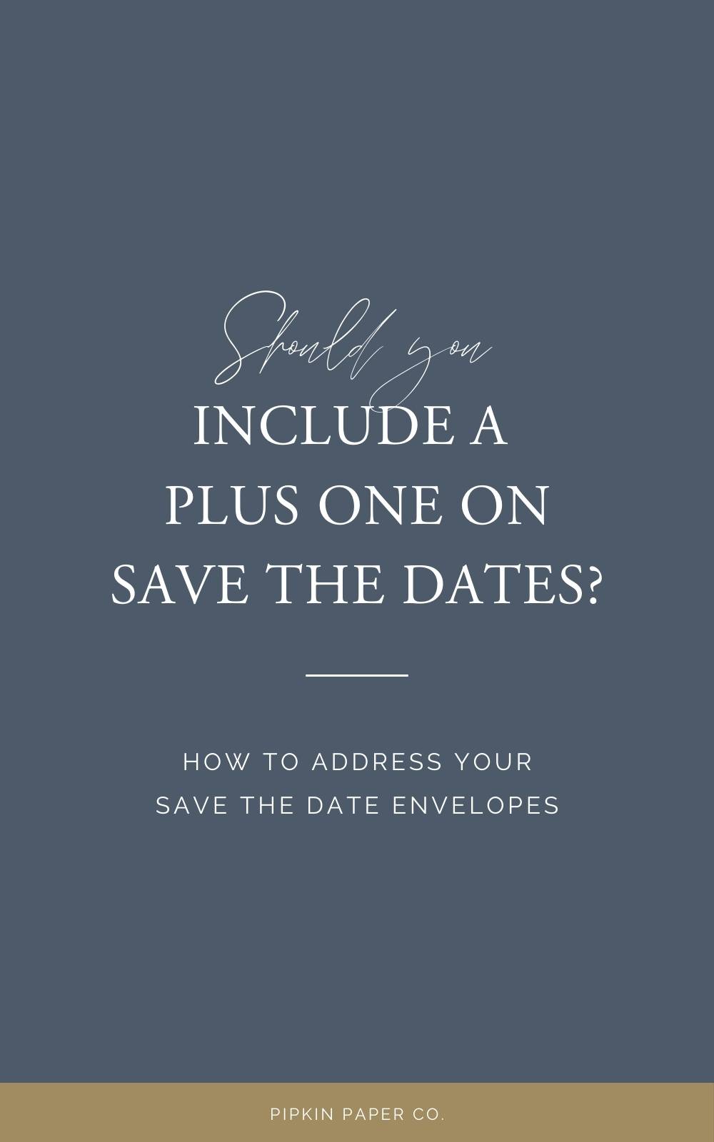 How to Address Save the Dates | Pipkin Paper Company