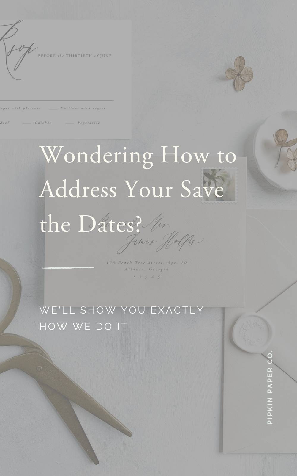 How to Address Save the Dates | Pipkin Paper Company