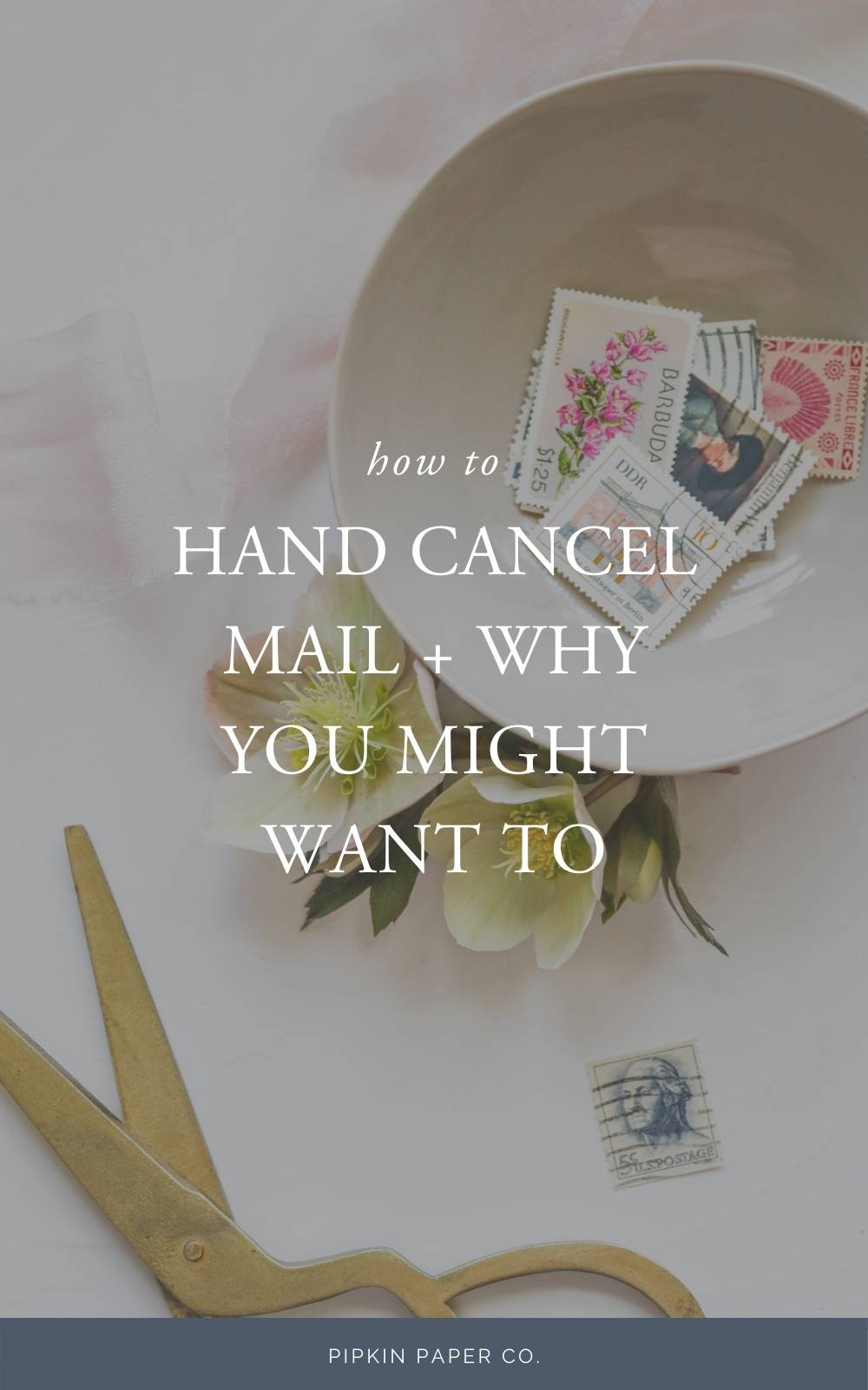 How to Hand Cancel Mail (and Why You Might Want To) | Pipkin Paper Company