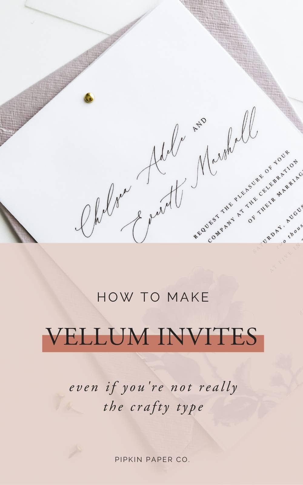 DIY Vellum Wedding Invitations Pipkin Paper Company