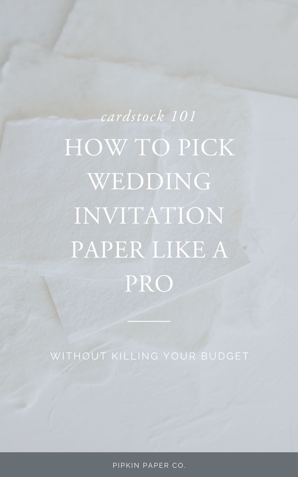 cardstock-101-how-to-choose-paper-for-wedding-invitations-pipkin