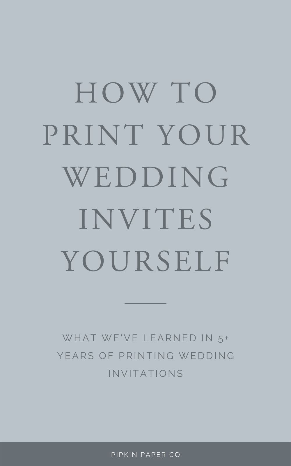 How to Make Wedding Invitations | Pipkin Paper Company