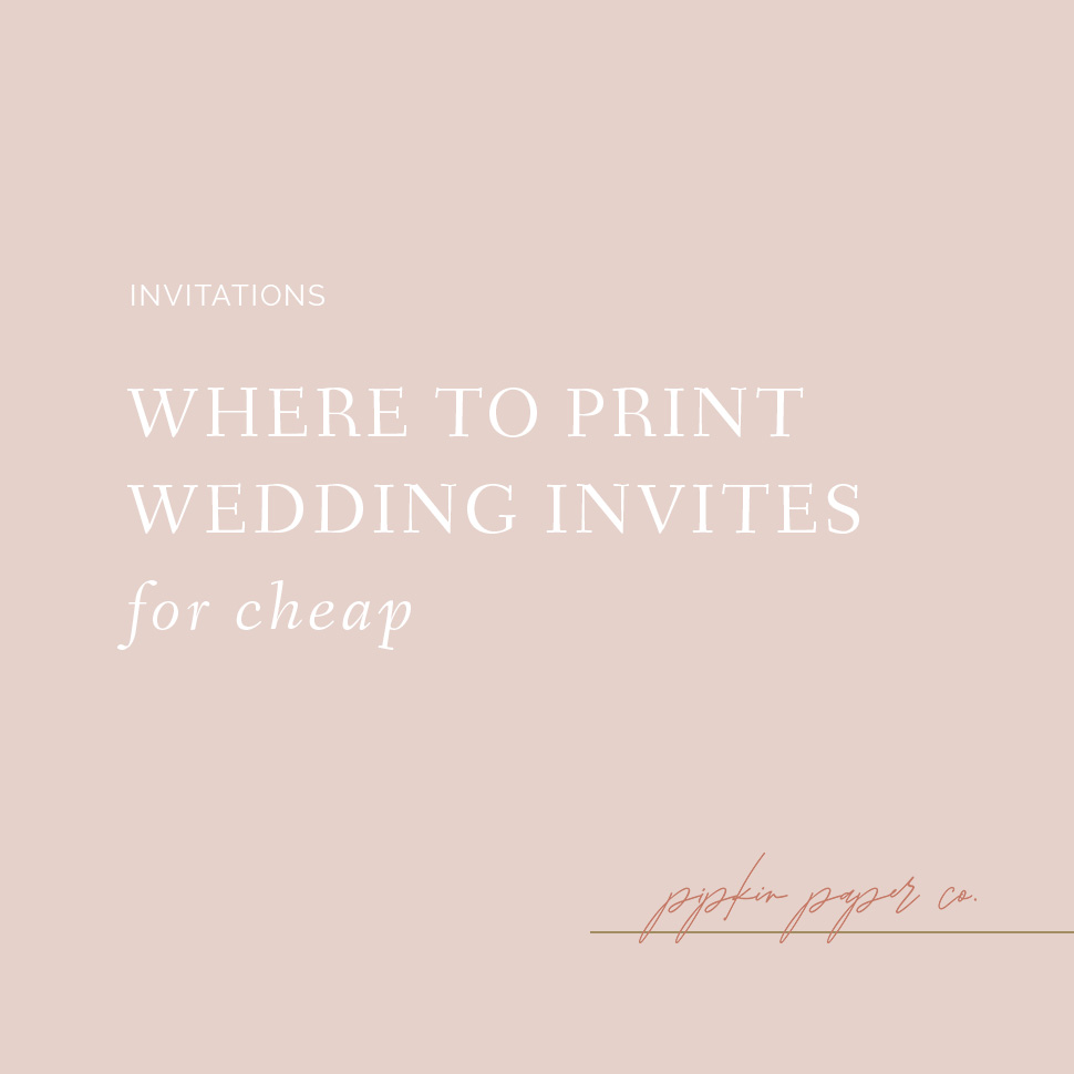 where-to-print-wedding-invitations-online-pipkin-paper-company